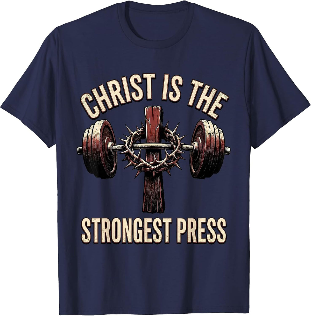 Christ Is The Strongest Press Funny Christian Gym Workout T-Shirt - Navy Blue