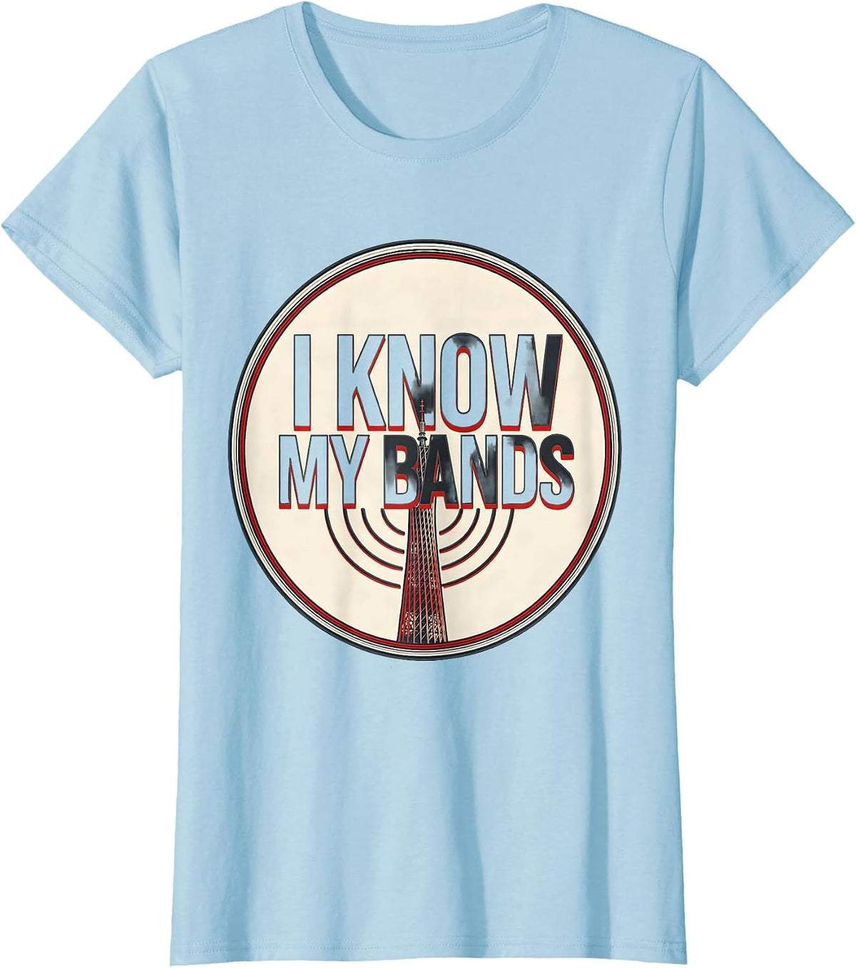 Women's I Know My Bands Funny Ham Radio Operator Hobbyist Humor T-Shirt - Baby Blue