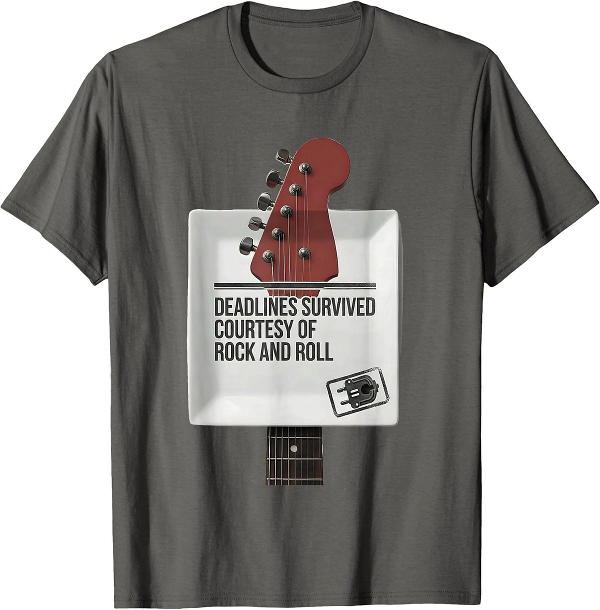 Deadlines Survived Courtesy Of Rock And Roll Funny T-Shirt - Asphalt Grey