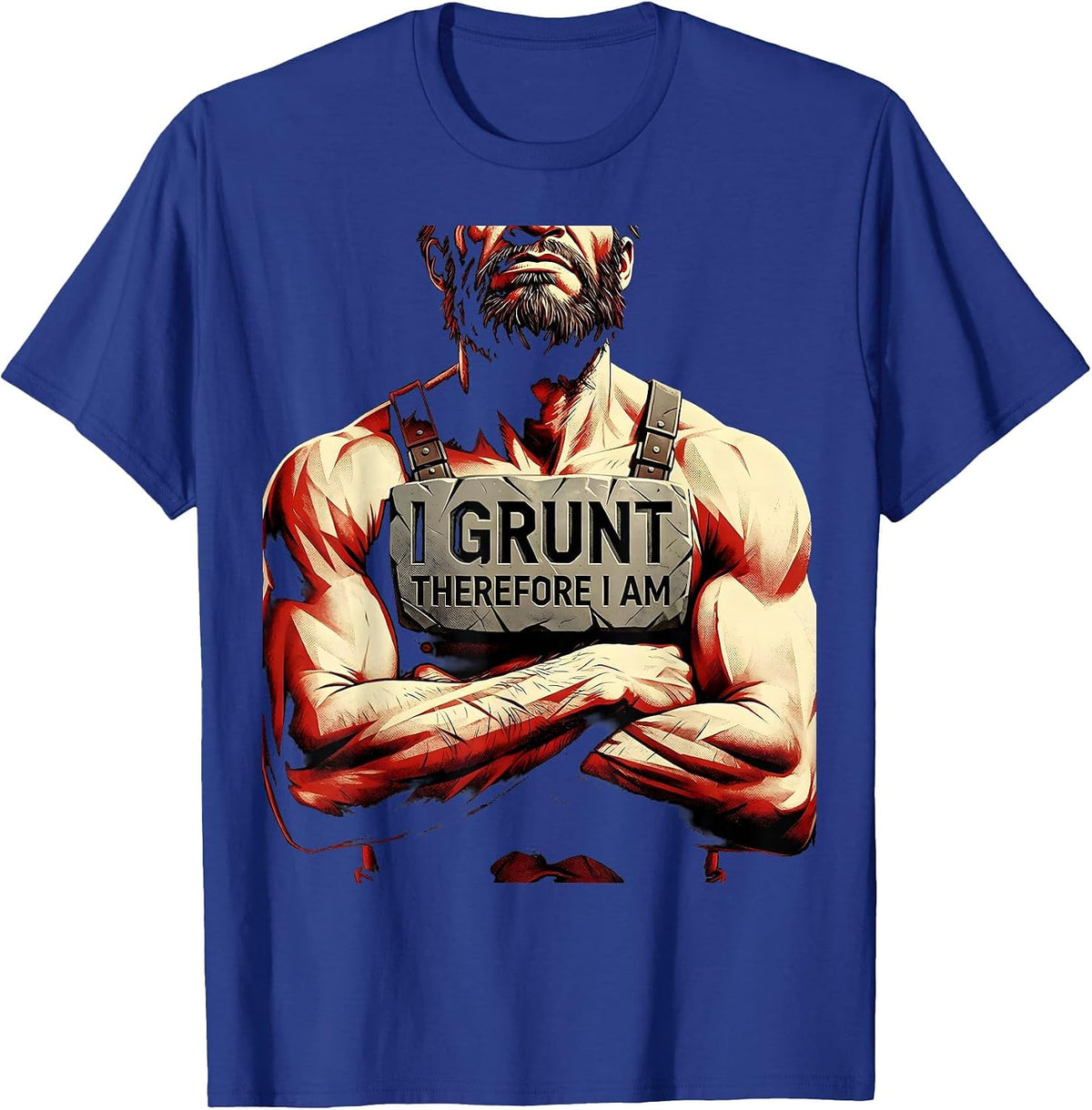 Men's I Grunt Therefore I Am Funny Philosophy Design T-Shirt - Royal Blue