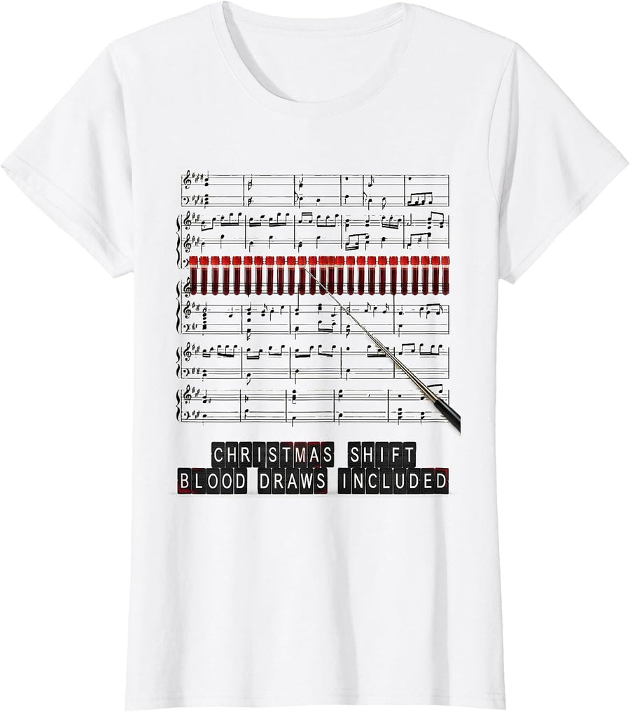 Women's Christmas Shift Blood Draws Included Phlebotomist Tech T-Shirt - White