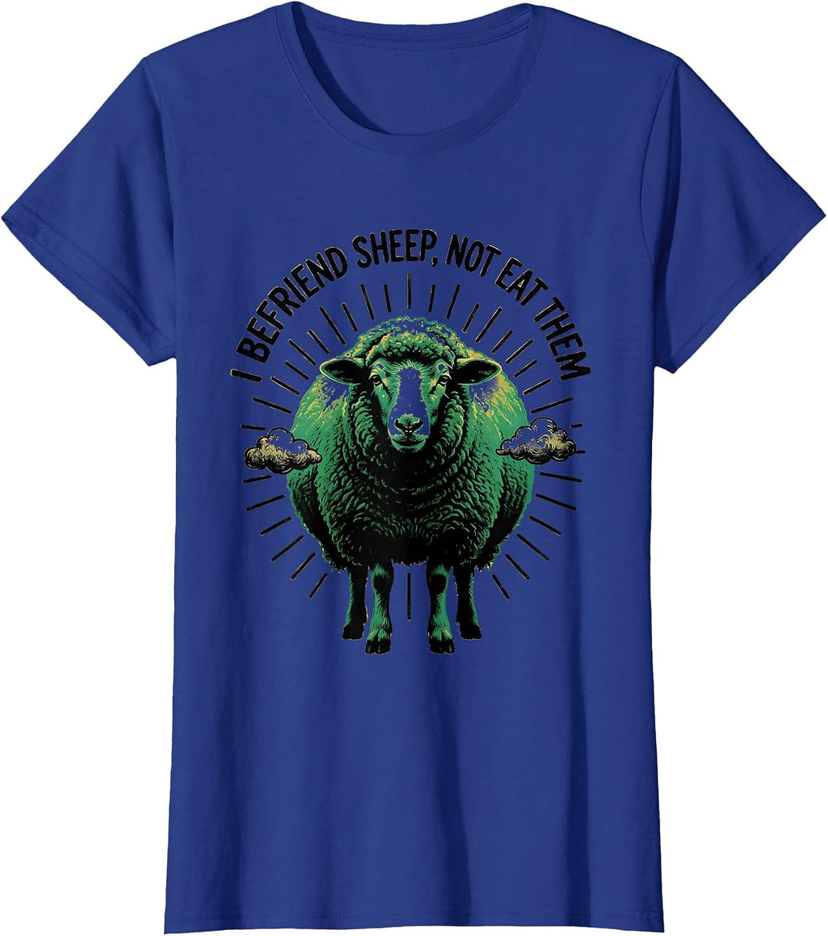 Women's I Befriend Sheep, Not Eat Them Funny Vegan Vegetarian T-Shirt - Royal Blue