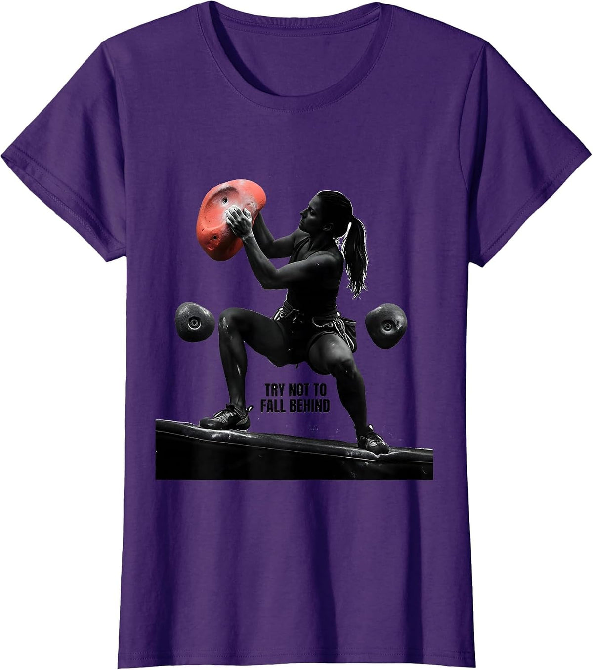 Women's Try Not To Fall Behind Funny Rock Climber Bouldering Gift T-Shirt - Purple