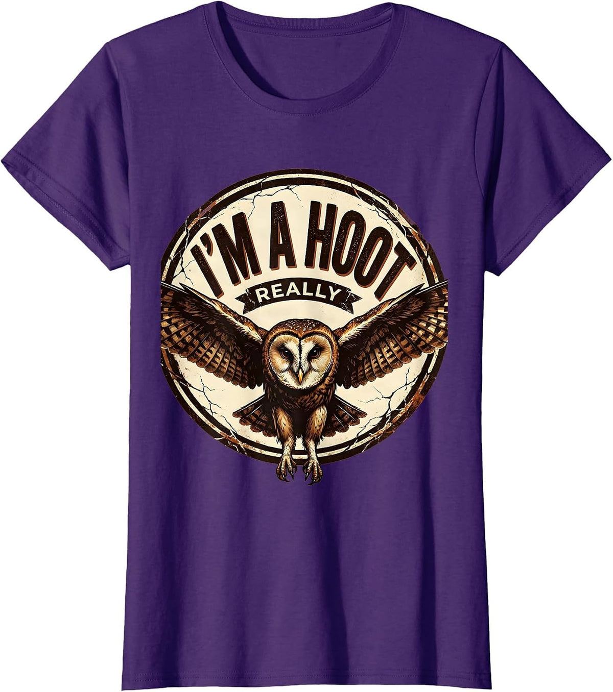 Women's I'm A Hoot Really Distressed Owl Lover Bird Humor Retro T-Shirt - Purple