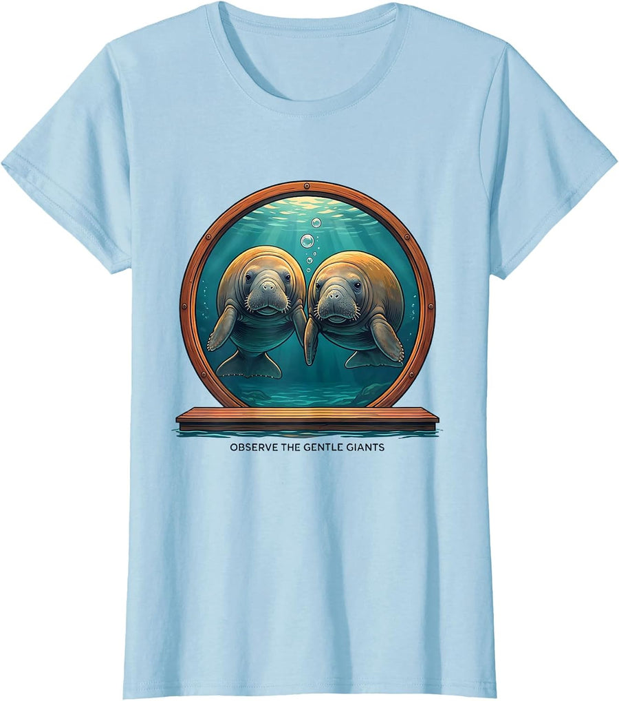 Women's Observe The Gentle Giants Funny Manatee Lover Gift T-Shirt - Baby Blue