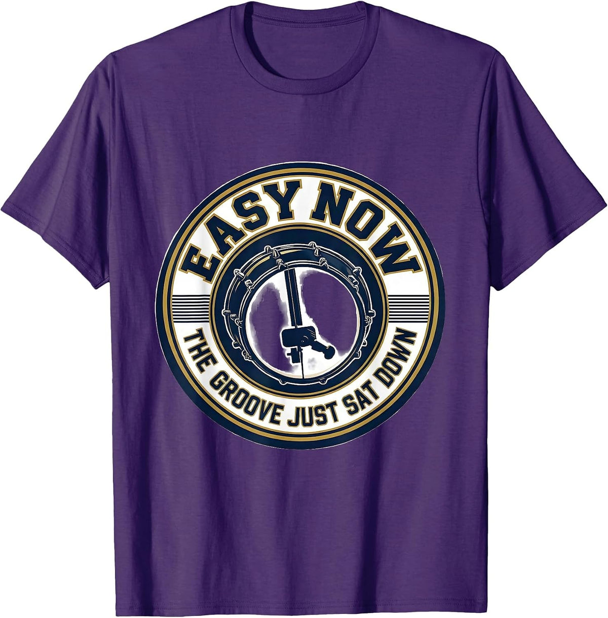 Easy Now, The Groove Just Sat Down Funny Drummer Drumset T-Shirt - Purple