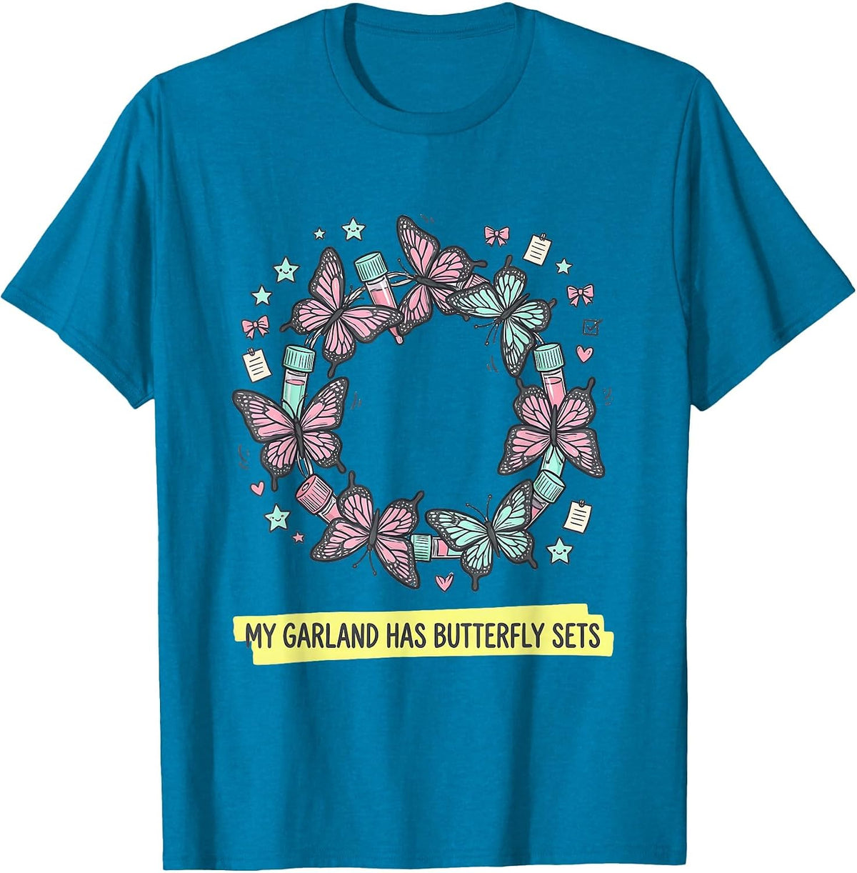 My Garland Has Butterfly Sets Kawaii Phlebotomist Holiday T-Shirt - Sapphire Blue