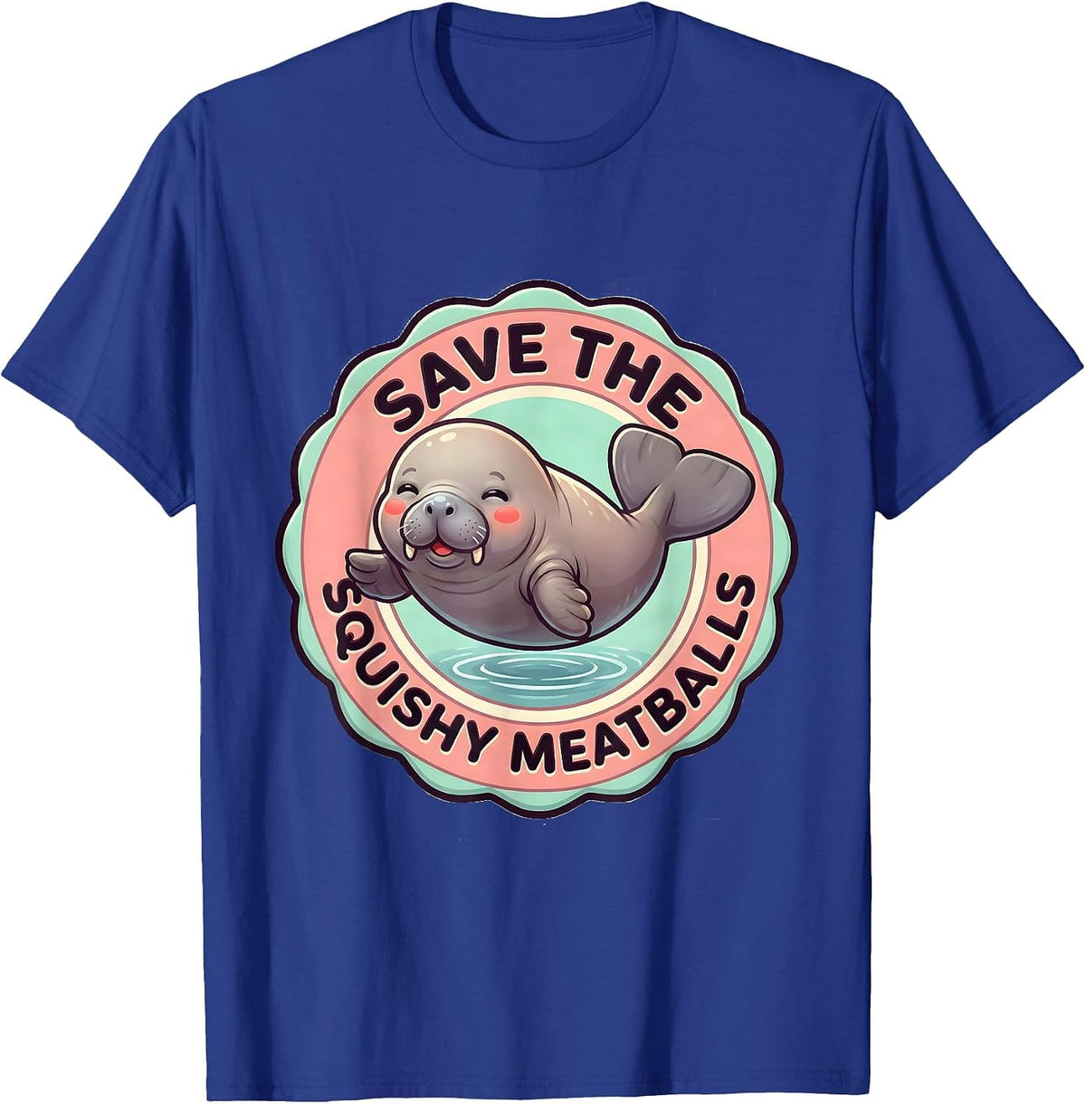 Save The Squishy Meatballs Cute Kawaii Manatee Sea Cow T-Shirt - Royal Blue