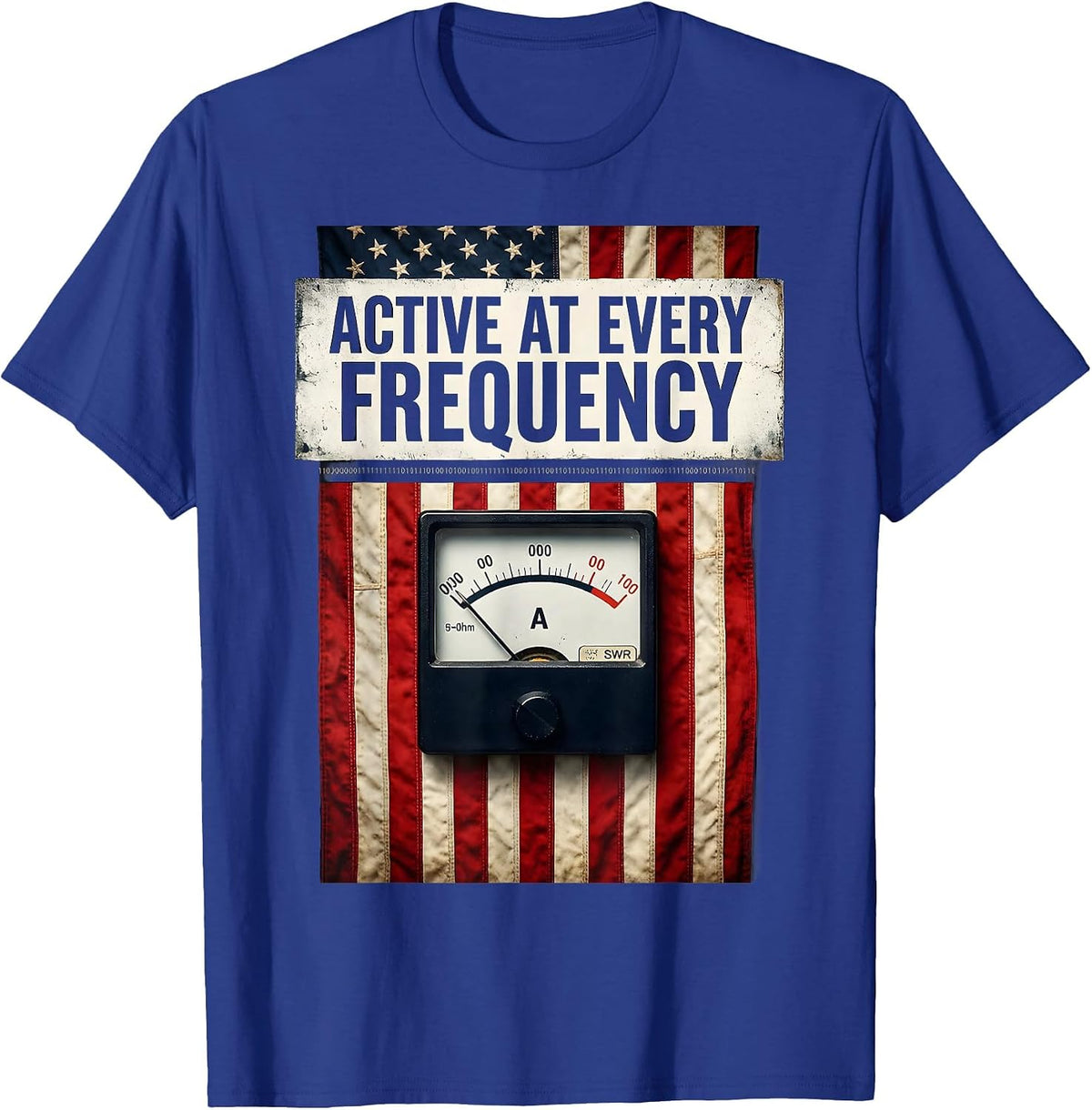 Active At Every Frequency Distressed Flag SWR Meter Design T-Shirt - Royal Blue