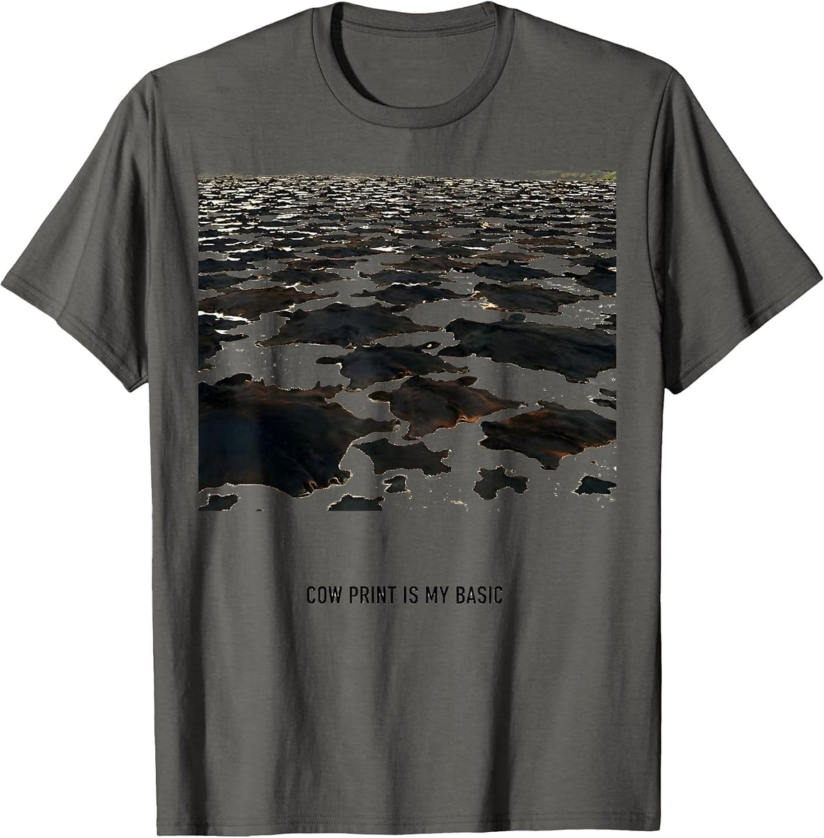 Cow Print Is My Basic Bold Animal Print Fashion Lover T-Shirt - Asphalt Grey