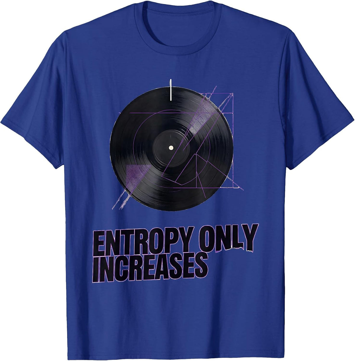 Entropy Only Increases New Wave Physics Nerd Astronomy T-Shirt - Royal Blue