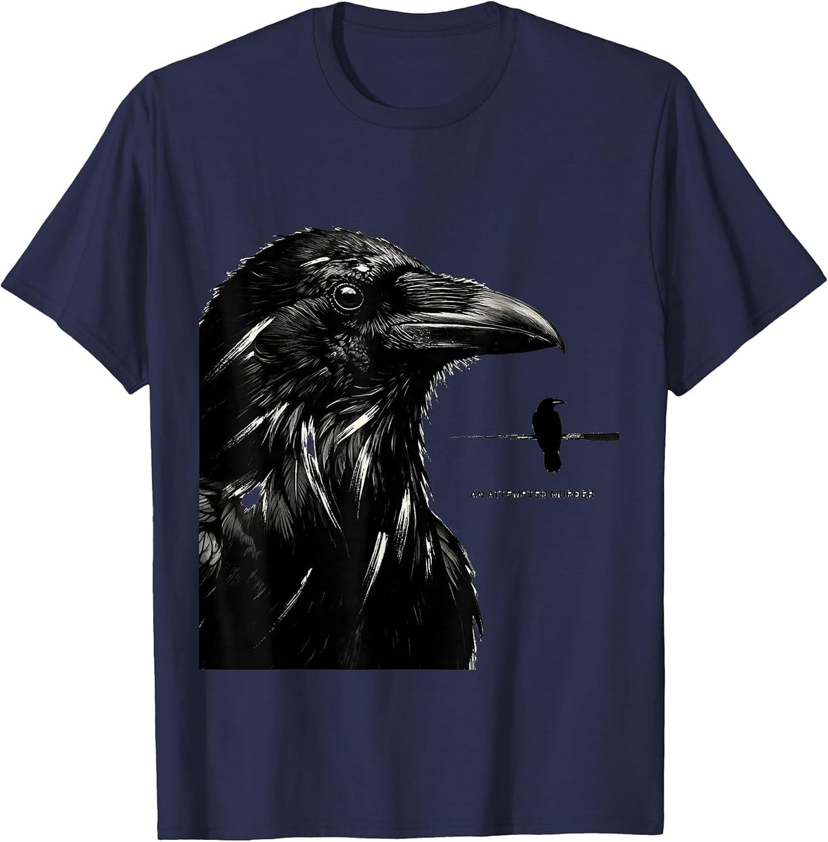 Men's An Attempted Murder Minimalist Crow Lover Dark Humor T-Shirt - Navy Blue
