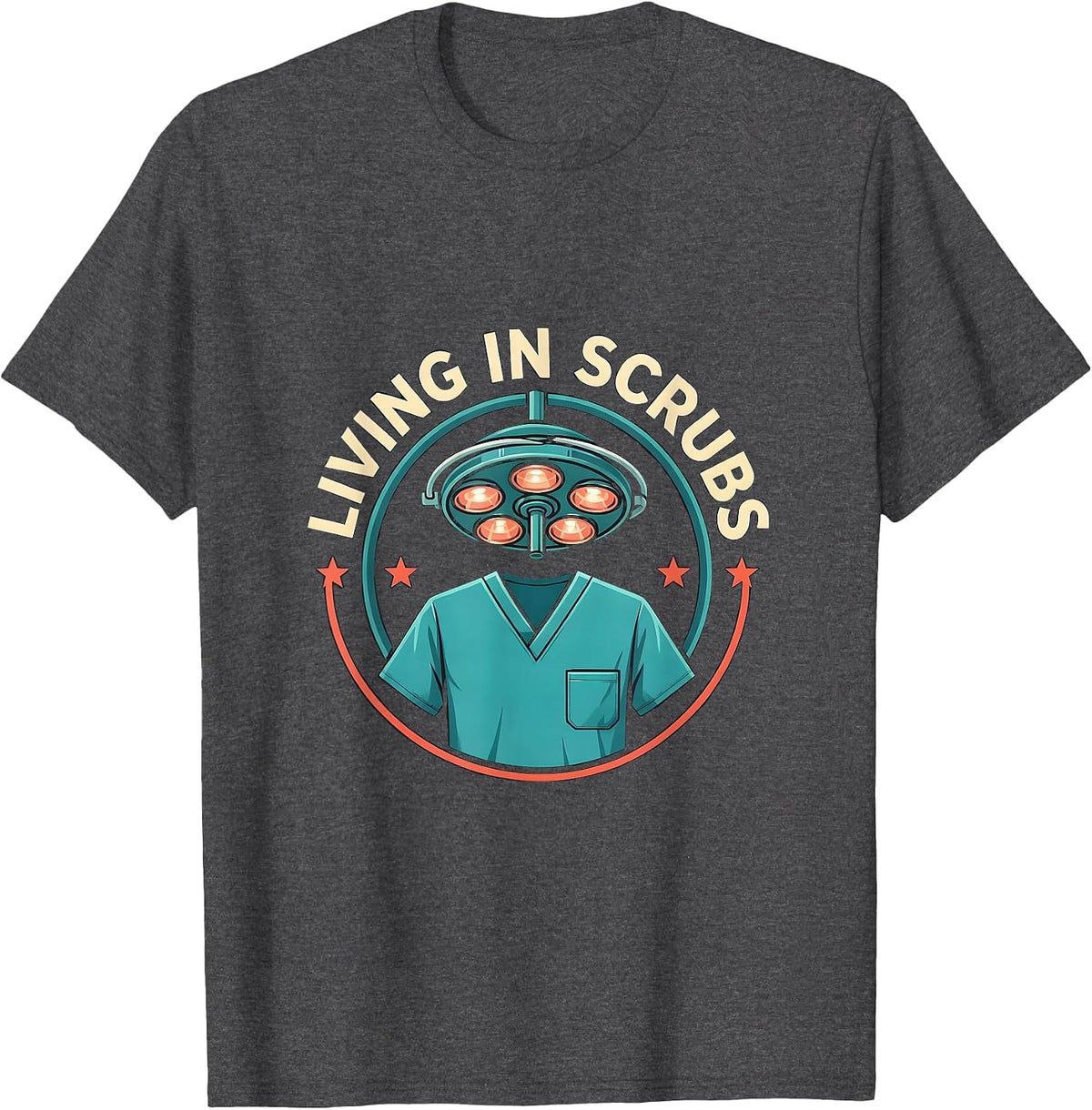 Living In Scrubs Funny Surgical Tech Occupational Pride Gift T-Shirt - Dark Heather Grey
