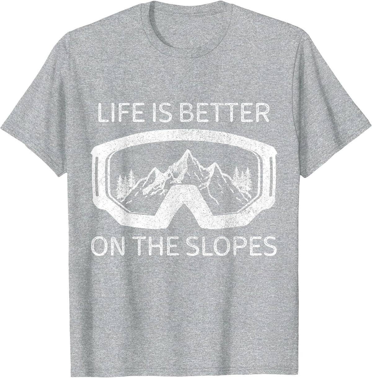 Life is Better On The Slopes Ski Snowboard Snowmobile Skiing T-Shirt - Heather Grey