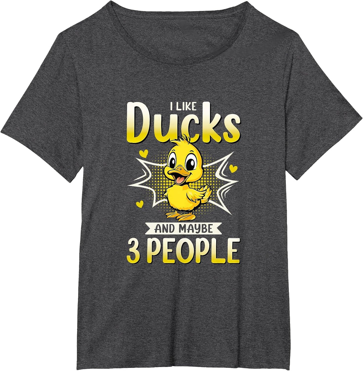 I Like Ducks & Maybe 3 People T-Shirt - Dark Heather Grey