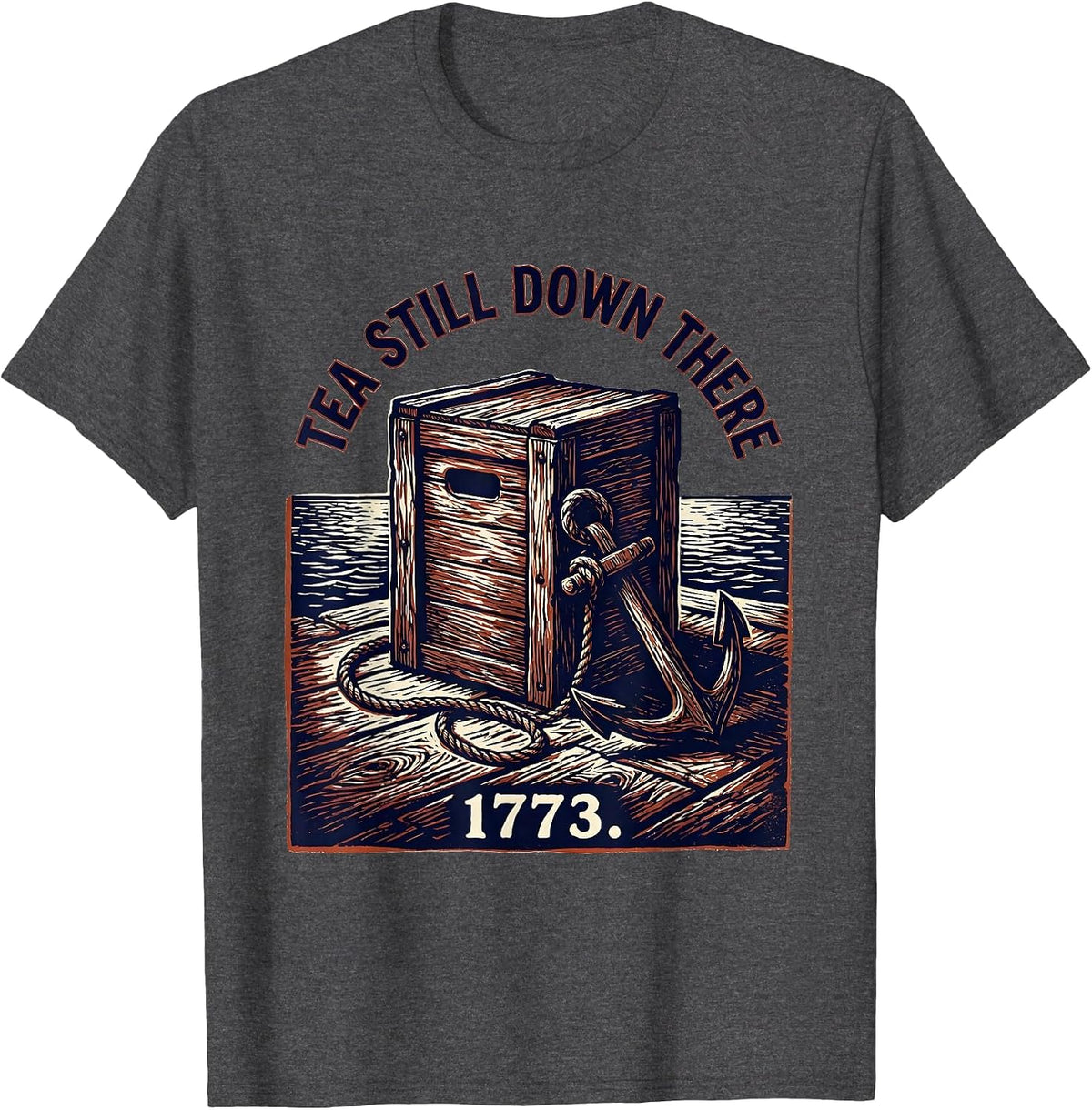Tea Still Down There, 1773 Funny History Teacher 4th of July T-Shirt - Dark Heather Grey