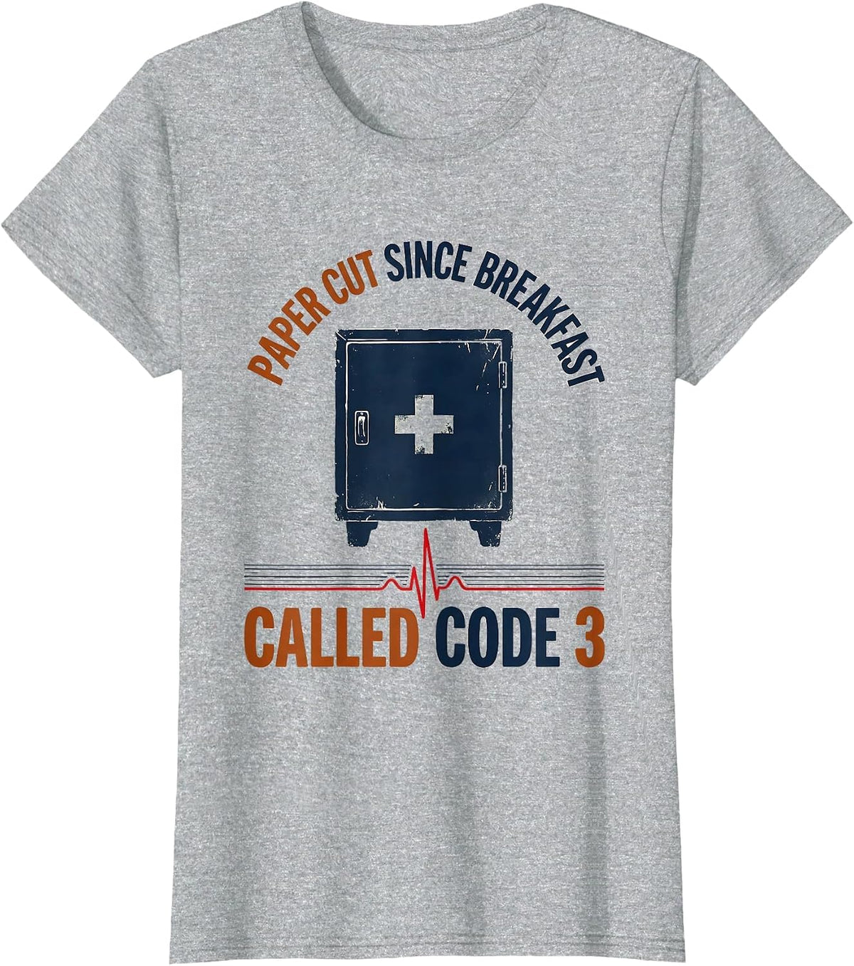 Paper Cut Since Breakfast Called Code 3 Funny EMT Paramedic T-Shirt - Heather Grey