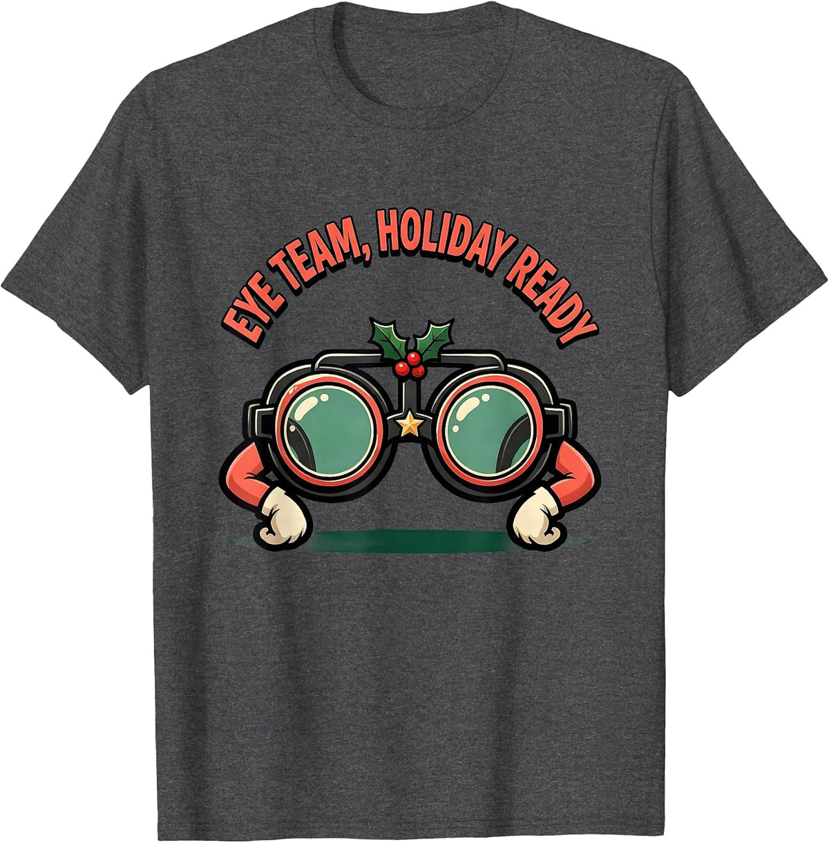 Eye Team Holiday Ready Cartoon Optometrist Christmas T-Shirt - Dark Heather Grey