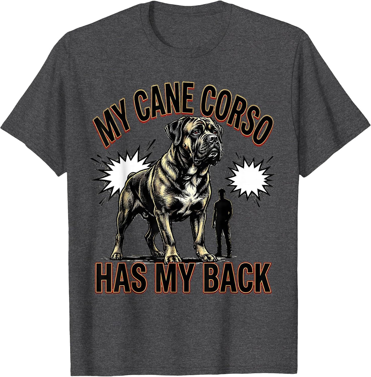 My Cane Corso Has My Back Comic Book Dog Owner Humor T-Shirt - Dark Heather Grey