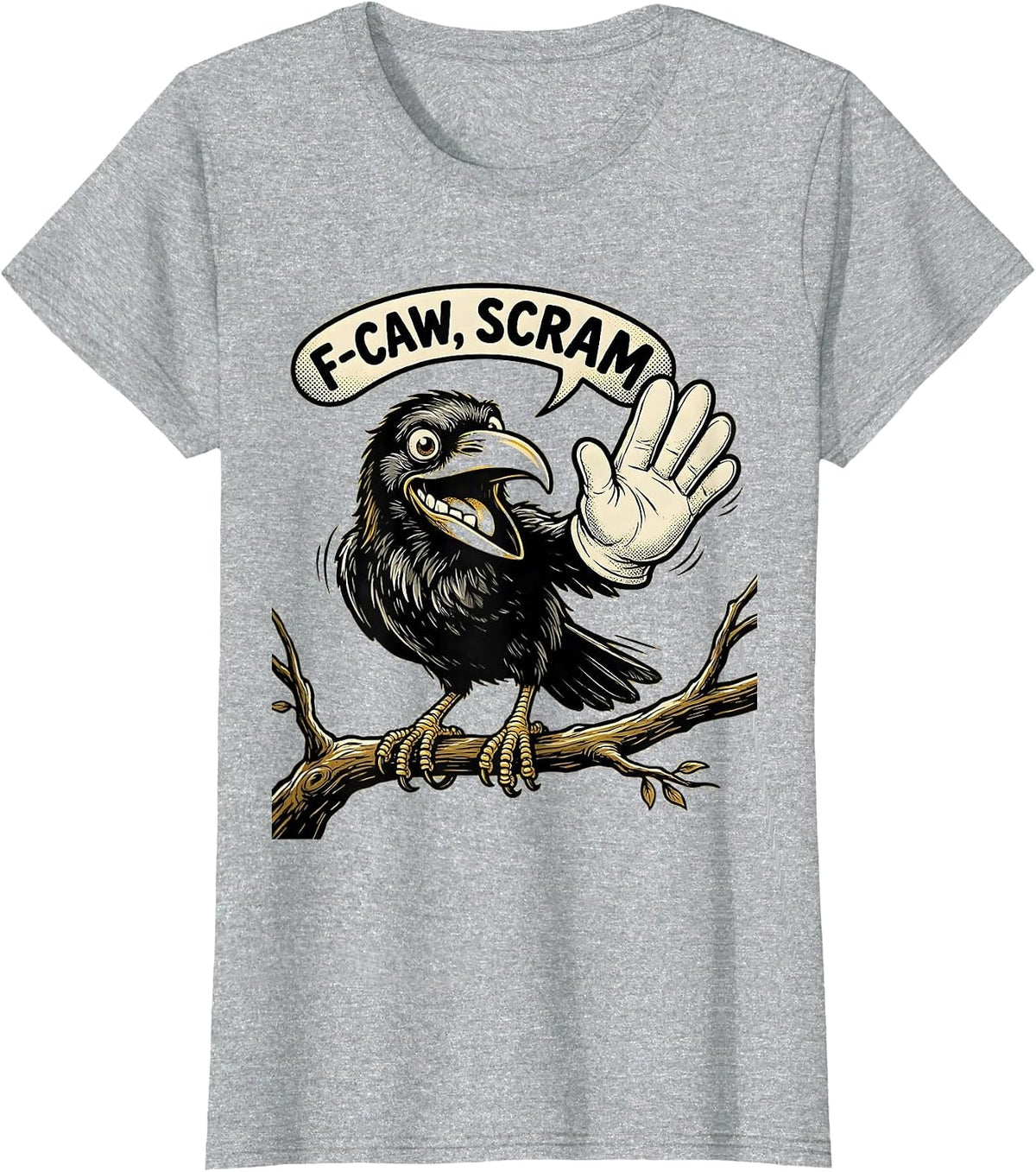 F-Caw, Scram Retro Cartoon Crow Bird Lover Dark Humor T-Shirt - Heather Grey