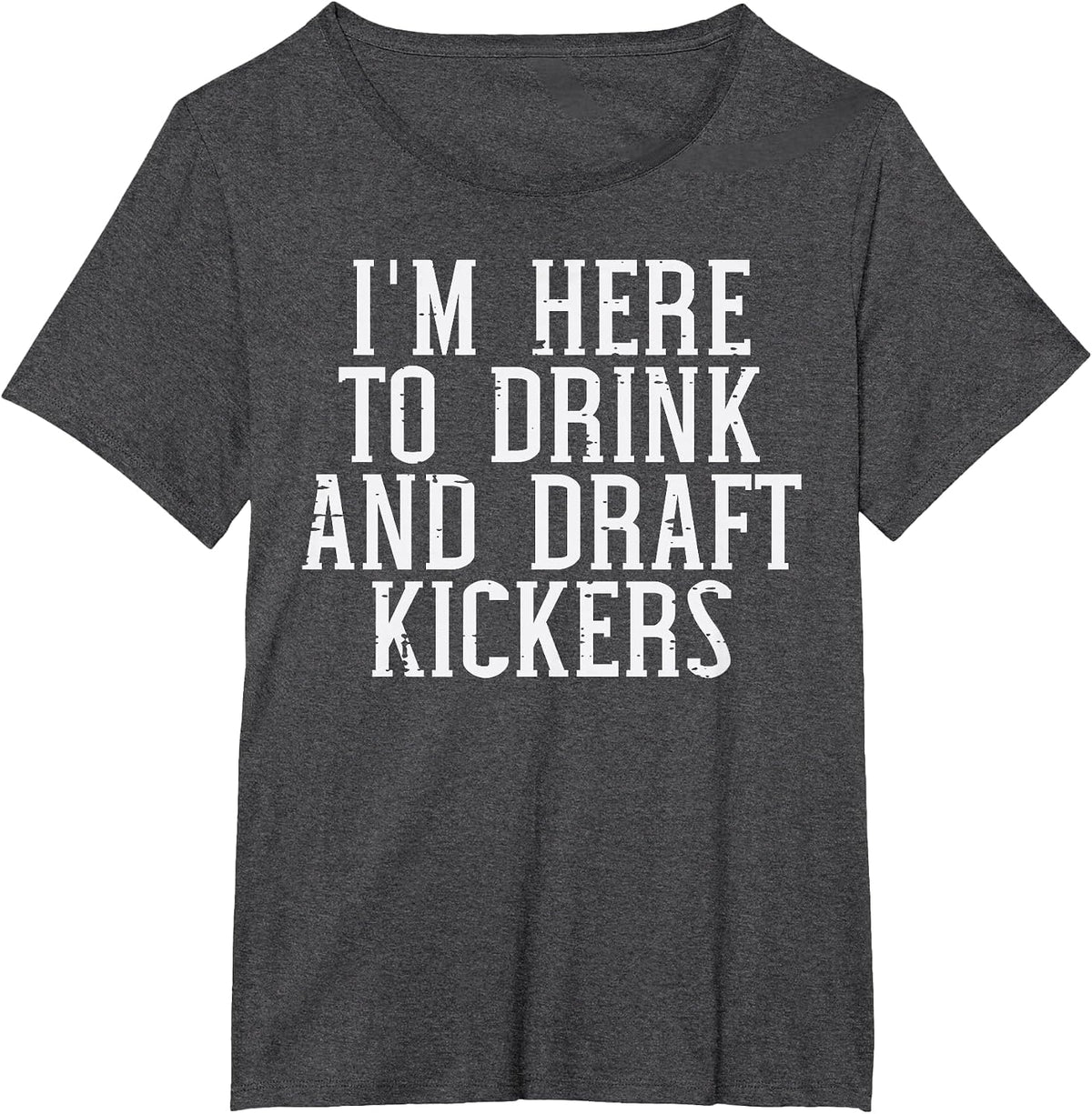Im Here to Draft Kickers Funny Draft Party Fantasy Football T-Shirt - Dark Heather Grey