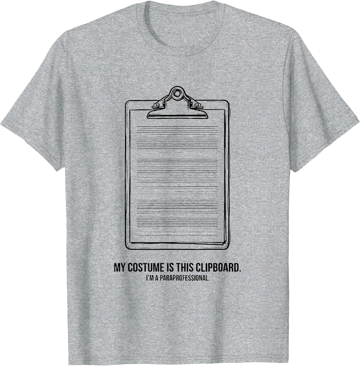 Men's My Costume Is This Clipboard. I'm A Paraprofessional. T-Shirt - Heather Grey