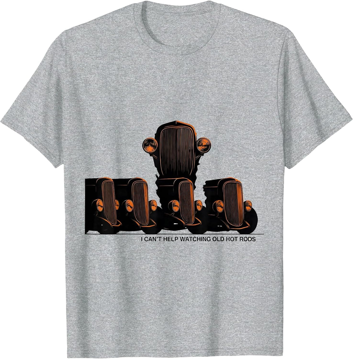 Men's I Can't Help Watching Old Hot Rods Funny Classic Car Guy T-Shirt - Heather Grey