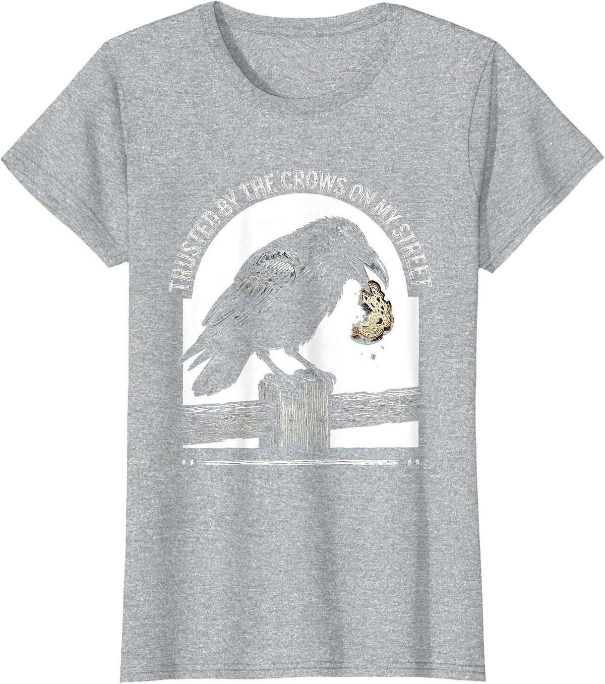 Trusted By The Crows On My Street Gothic Bird Humor T-Shirt - Heather Grey