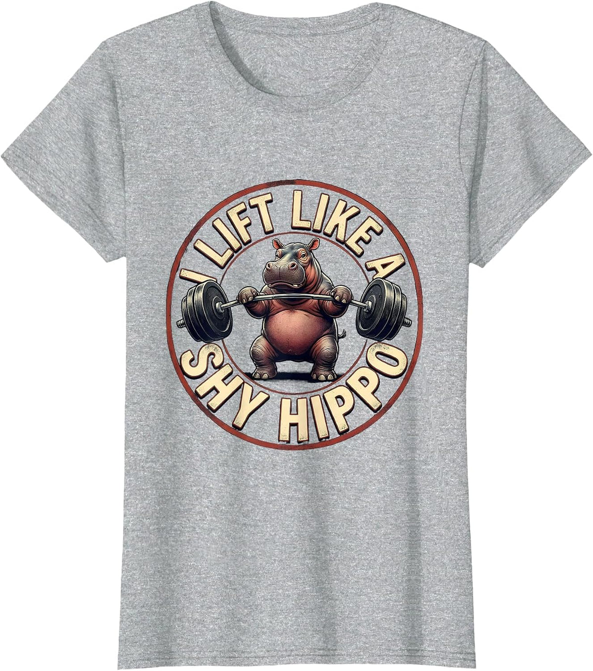 I Lift Like A Shy Hippo Funny Gym Weightlifting Workout T-Shirt - Heather Grey
