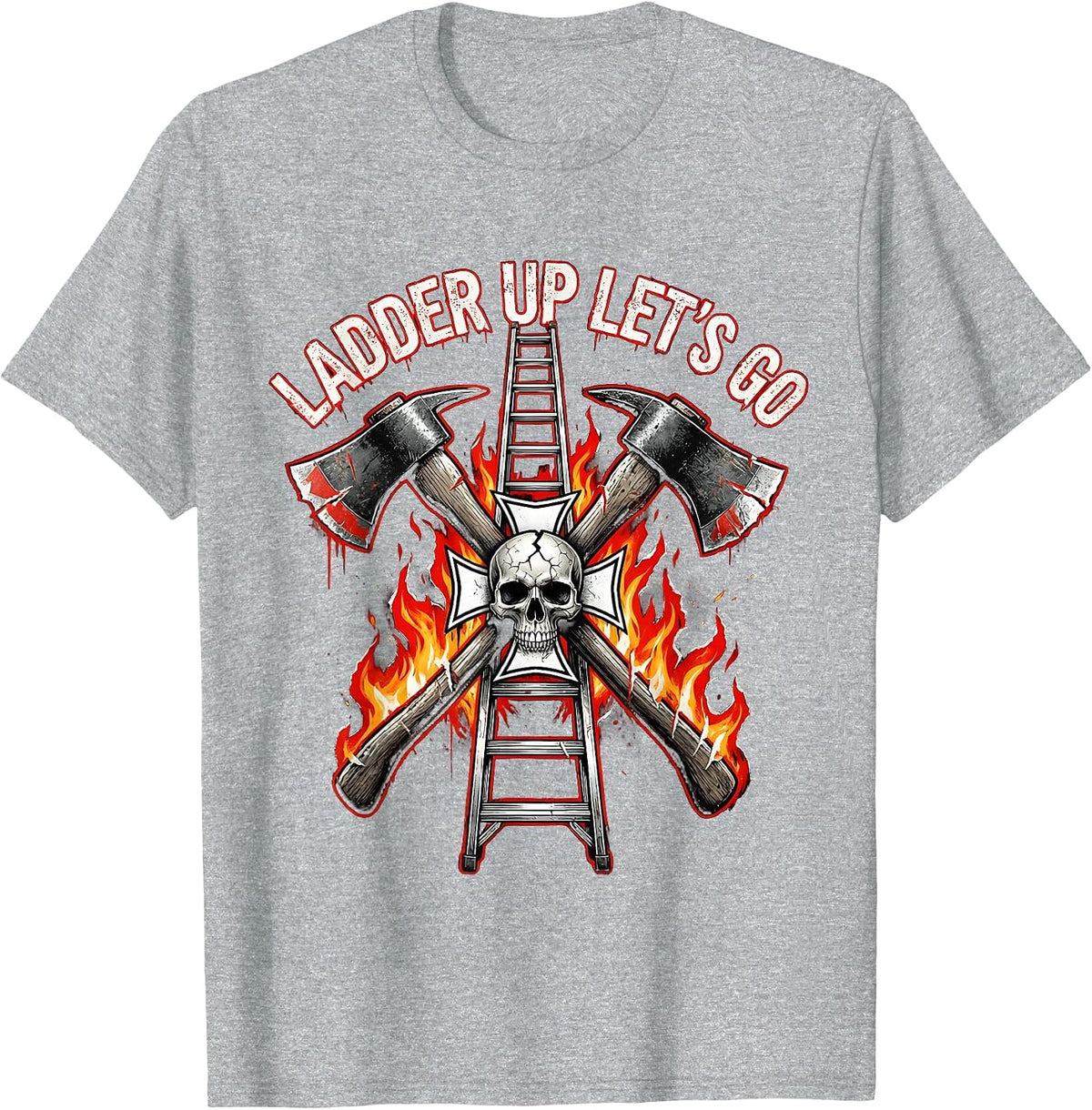 Ladder Up Let's Go Firefighter Design T-Shirt - Heather Grey
