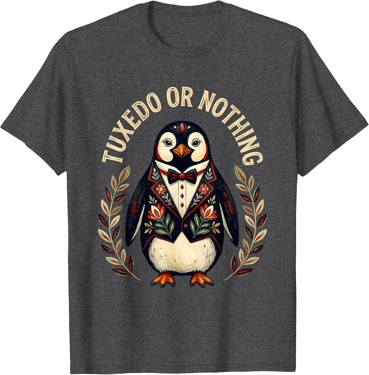 Tuxedo or Nothing Formal Style Design T-Shirt - Dark Heather Grey