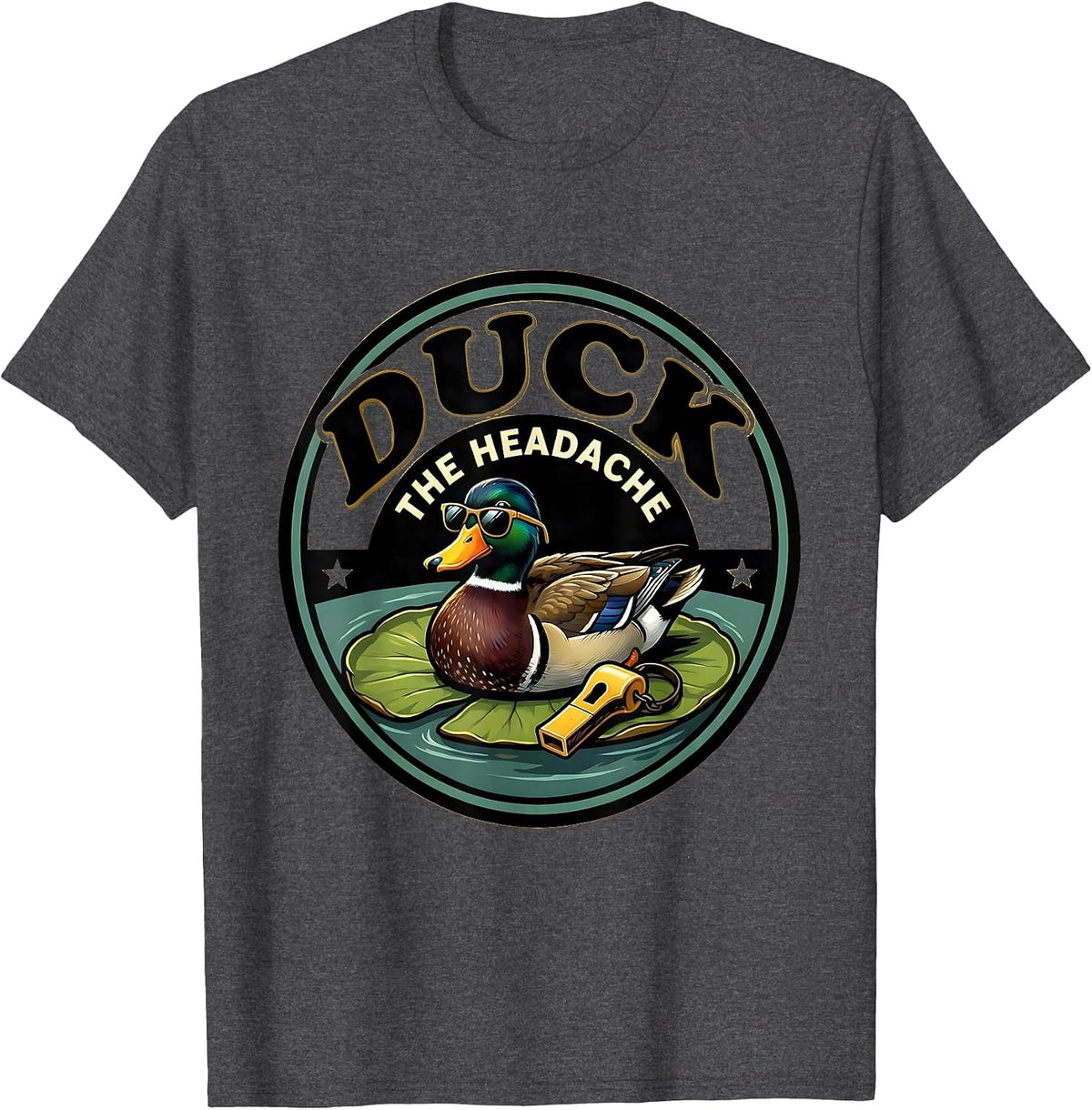 Men's Duck The Headache Funny Duck Hunter Hunting Humor Novelty T-Shirt - Dark Heather Grey