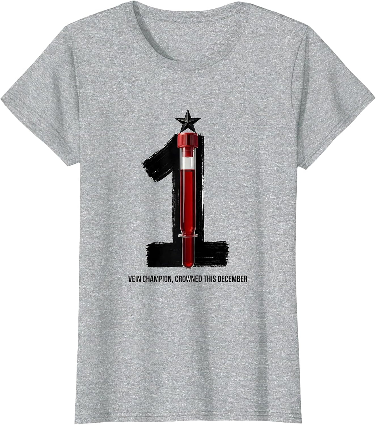 Women's Vein Champion Crowned This December Funny Phlebotomist T-Shirt - Heather Grey