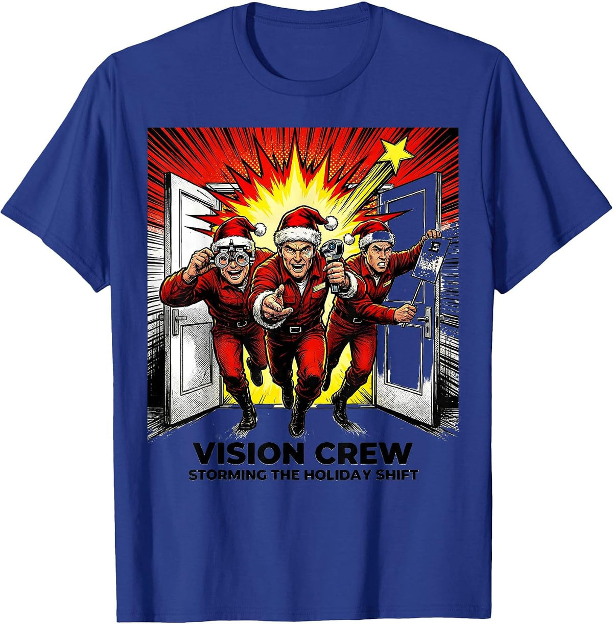 Vision Crew, Storming The Holiday Shift Funny Optometrist T-Shirt - Royal Blue