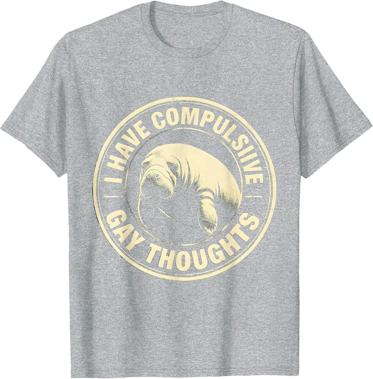 Men's I Have Compulsive Gay Thoughts Funny Manatee Meme Bootleg T-Shirt - Heather Grey