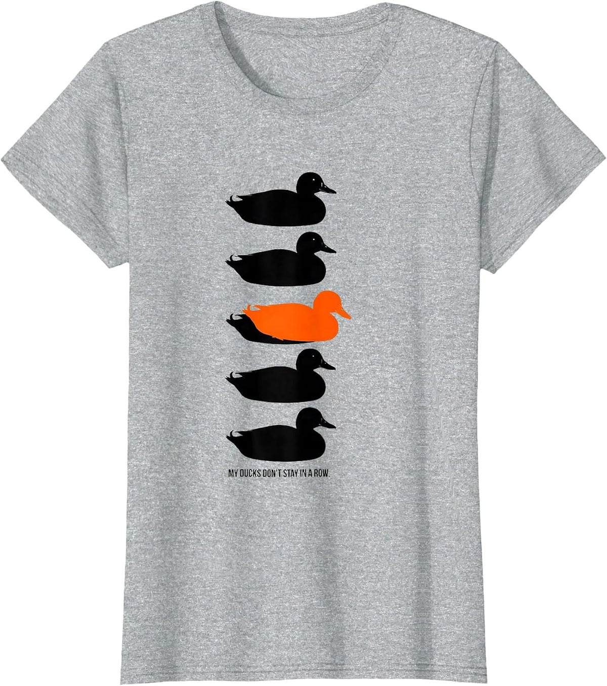 Women's My Ducks Don't Stay in a Row Funny Duck Novelty Humor T-Shirt - Heather Grey