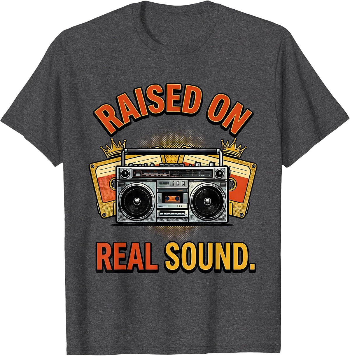 Raised On Real Sound Retro Hip Hop Rap Music Lover T-Shirt - Dark Heather Grey