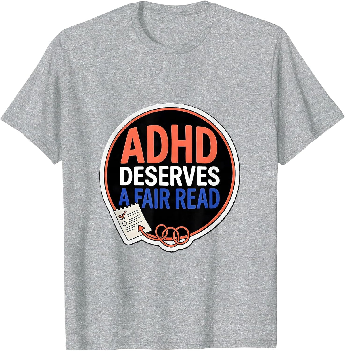 Men's ADHD Deserves A Fair Read Neurodivergent Support Humor T-Shirt - Heather Grey