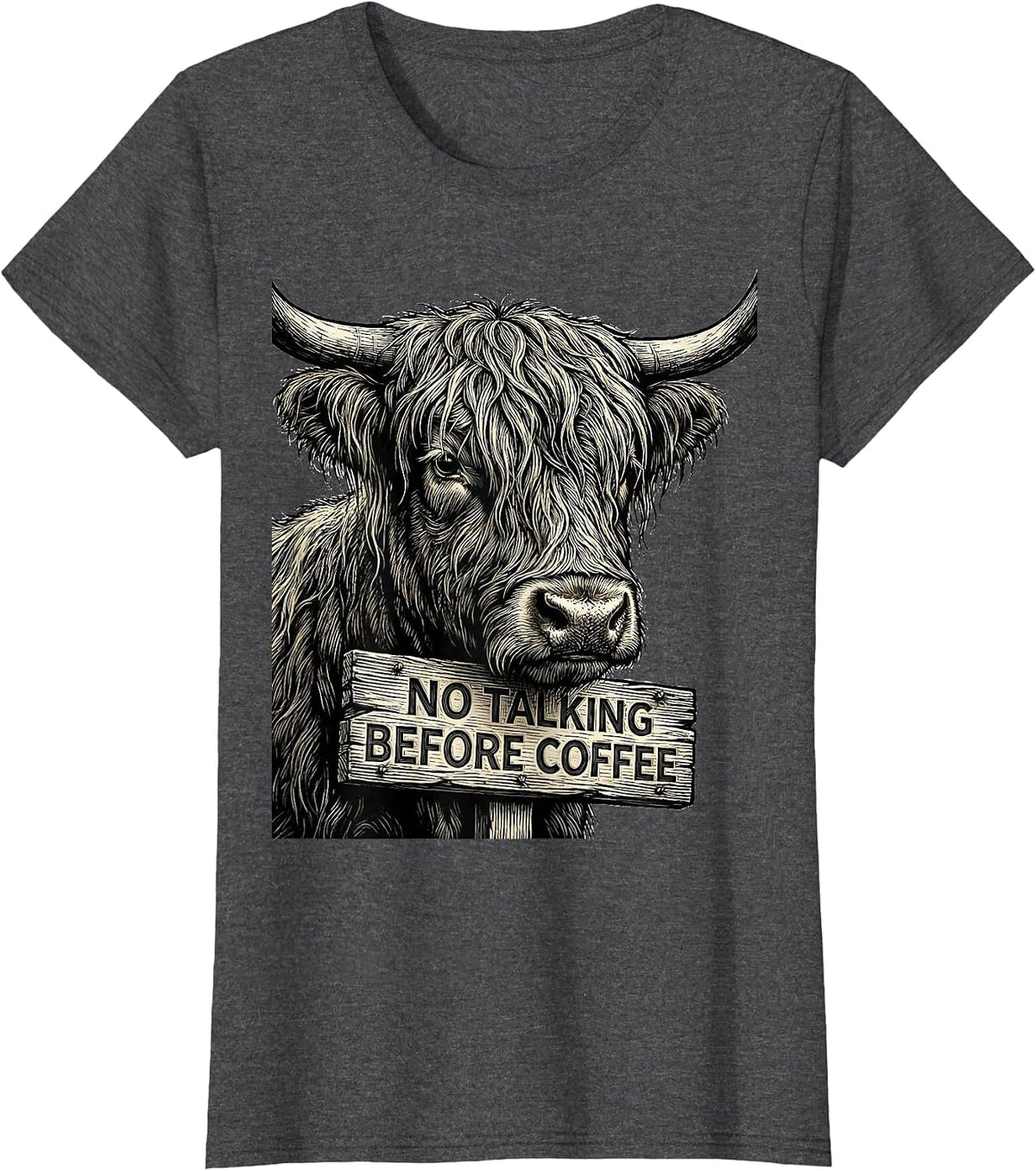 Women's No Talking Before Coffee Funny Highland Cow Coffee Lover T-Shirt - Dark Heather Grey