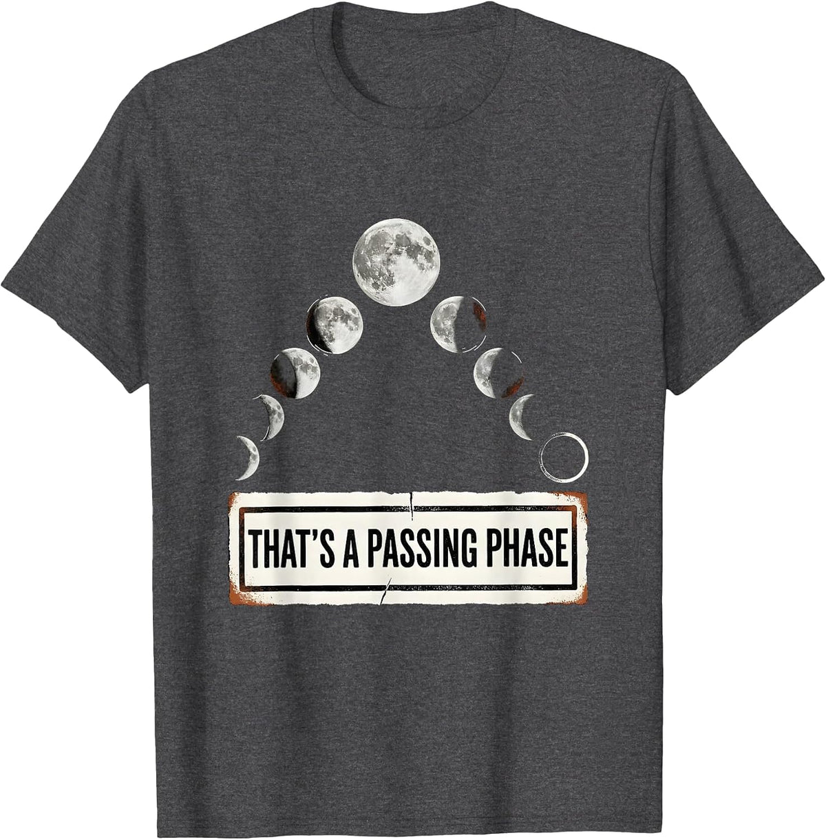 Men's That's A Passing Phase Rubber Stamp Moon Phases Astronomy T-Shirt - Dark Heather Grey