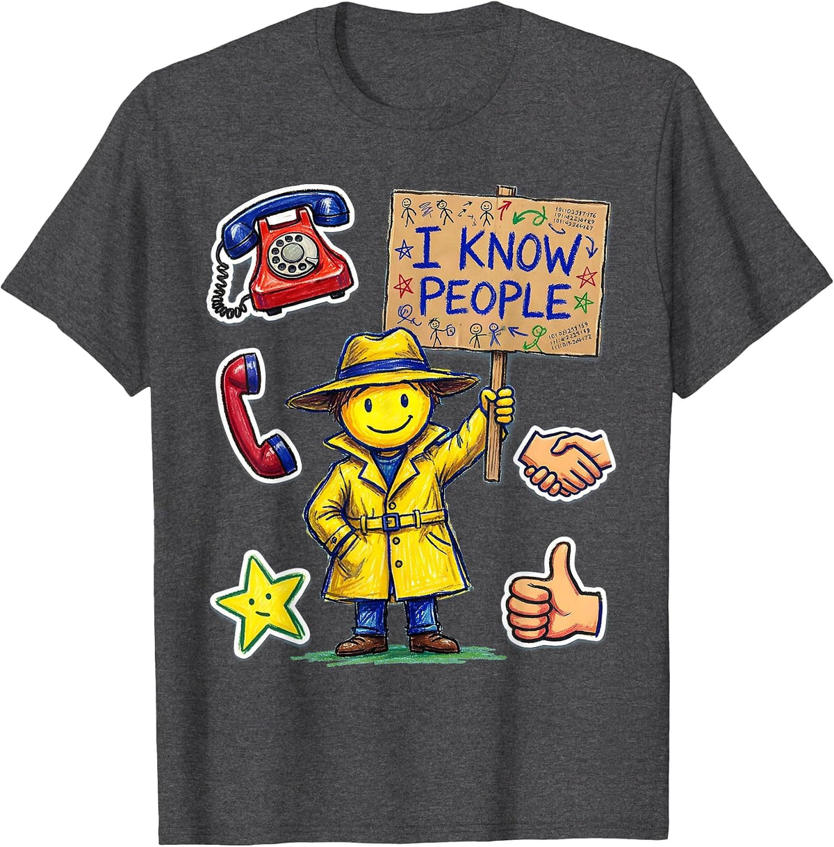 I Cant But I Know A Guy Networking Humor Design T-Shirt - Dark Heather Grey