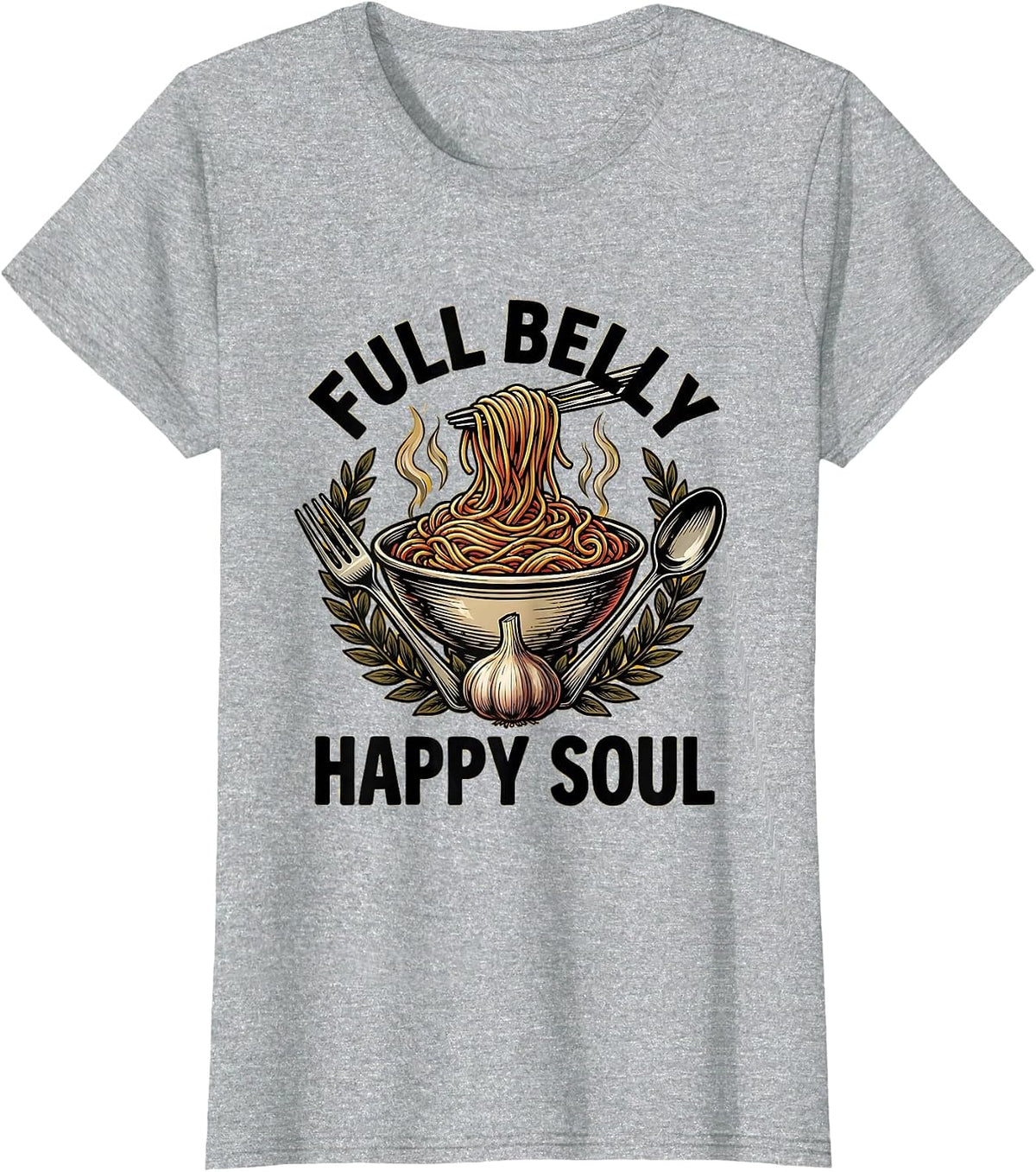 Women's Full Belly Happy Soul Italian Food Lover Design T-Shirt - Heather Grey