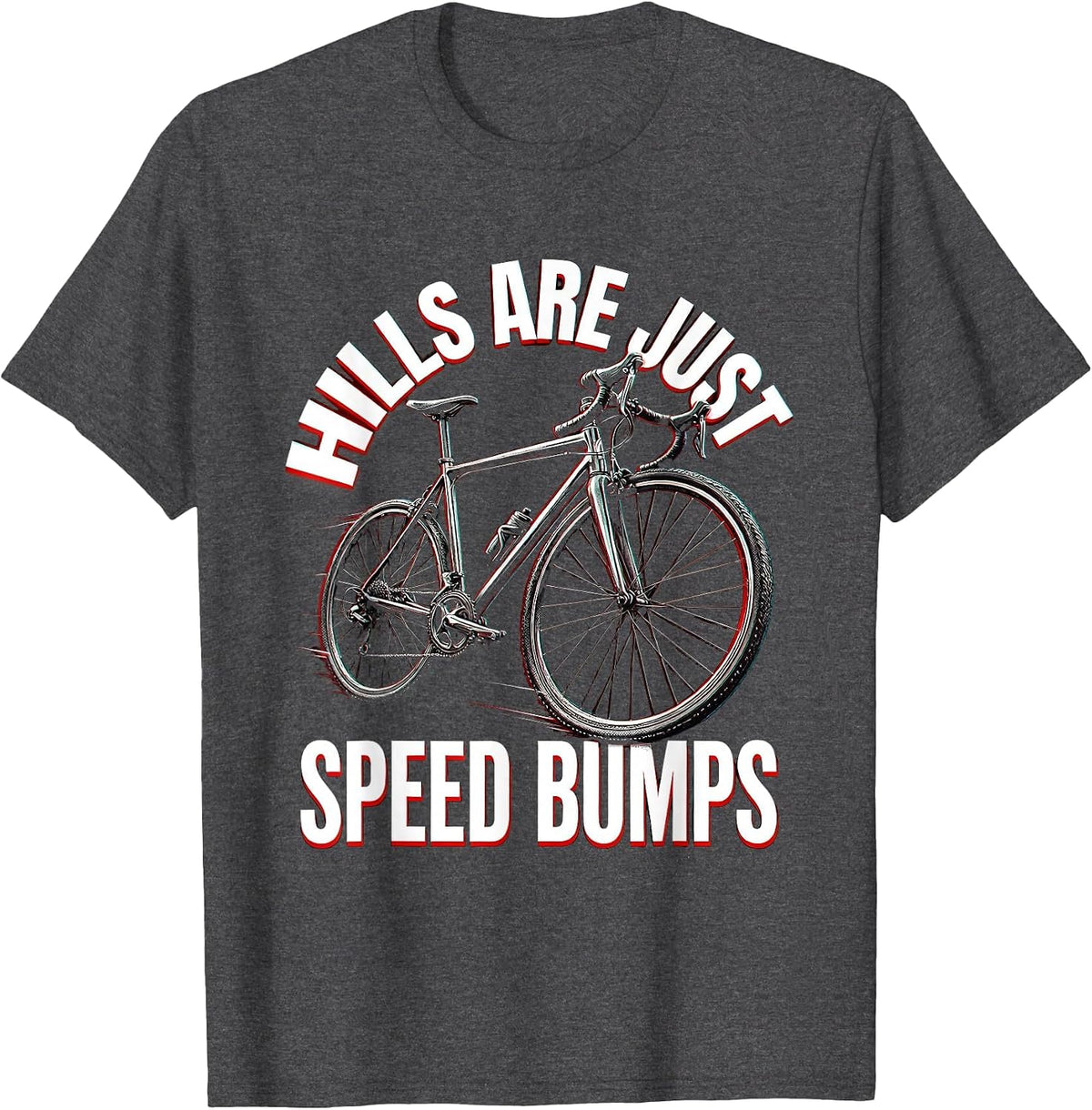 Men's Hills Are Just Speed Bumps Cycling Design T-Shirt - Dark Heather Grey