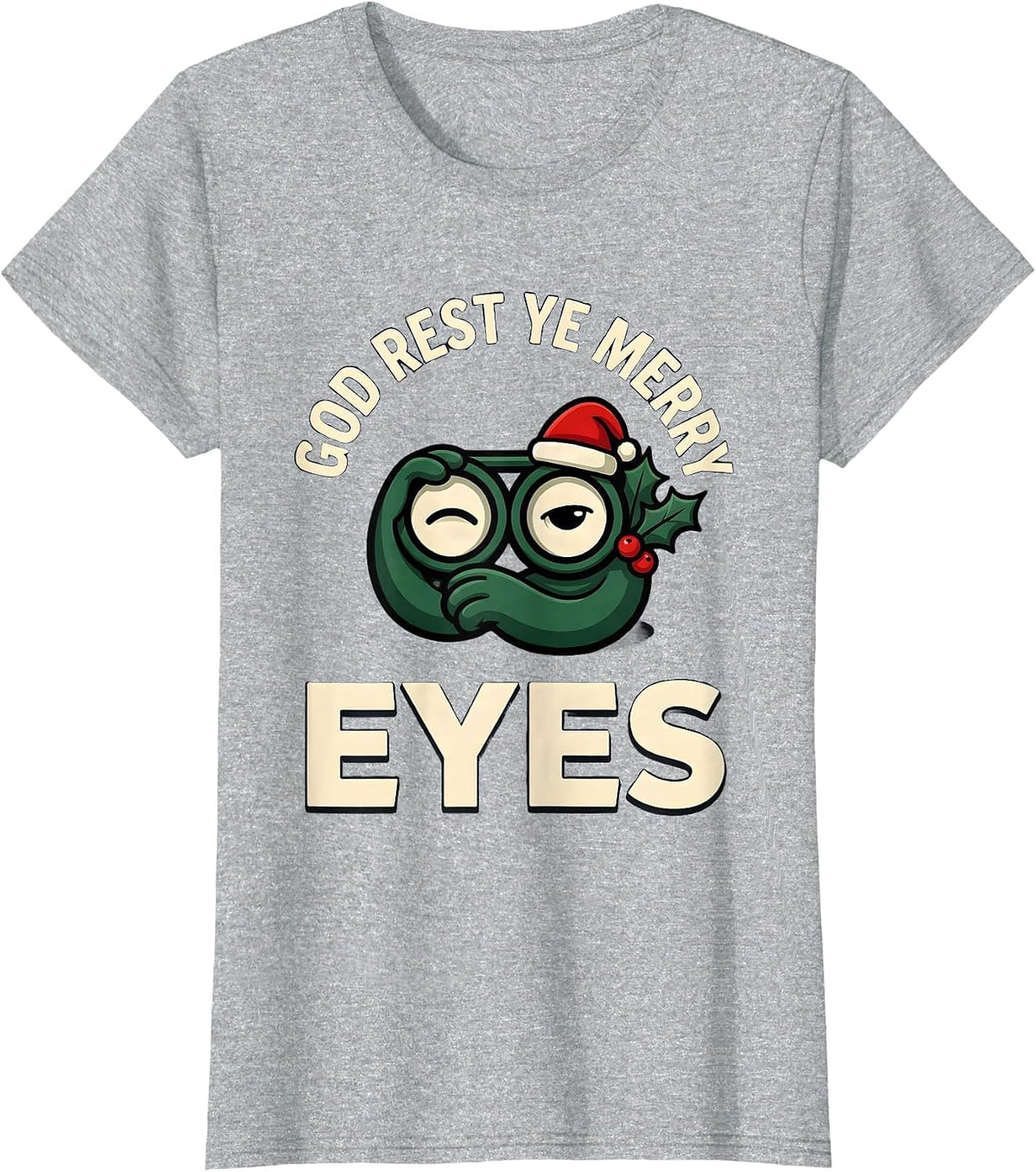 God Rest Ye Merry Eyes Funny Optometrist Christmas Eye Care T-Shirt - Heather Grey