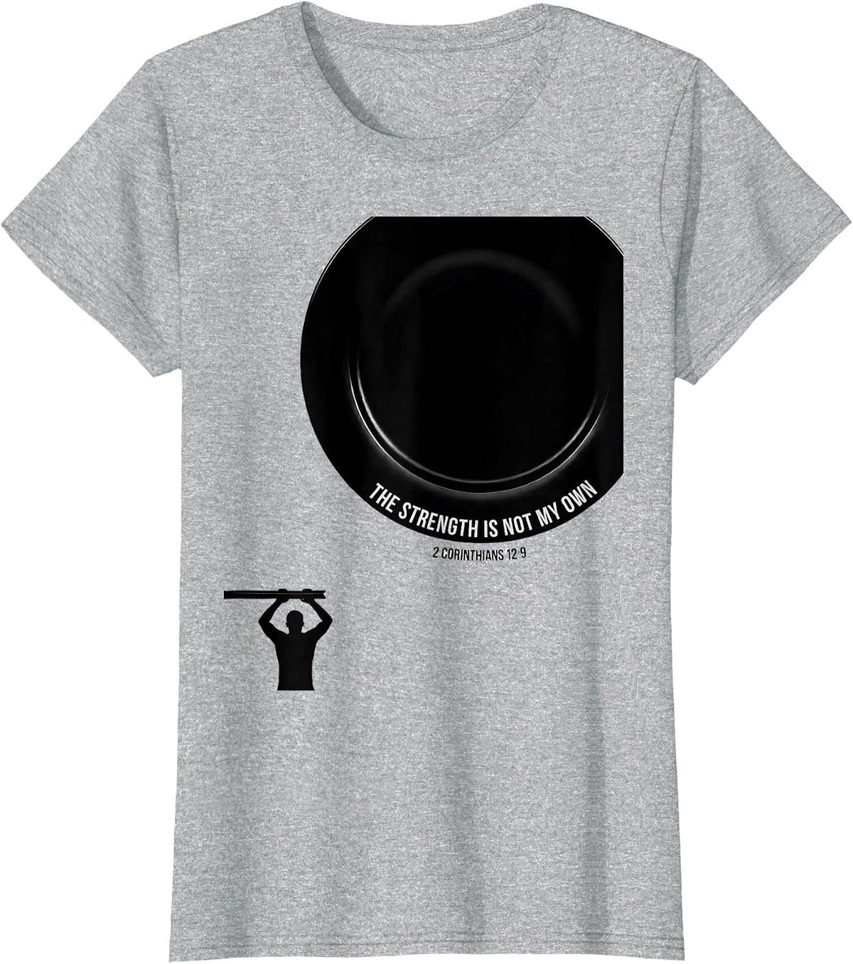 Women's The Strength Is Not My Own — 2 Corinthians 12:9 Christian T-Shirt - Heather Grey