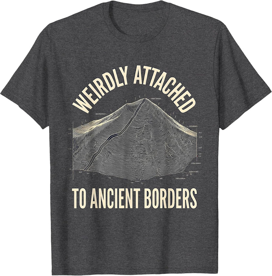 Men's Weirdly Attached To Ancient Borders Funny History Teacher T-Shirt - Dark Heather Grey