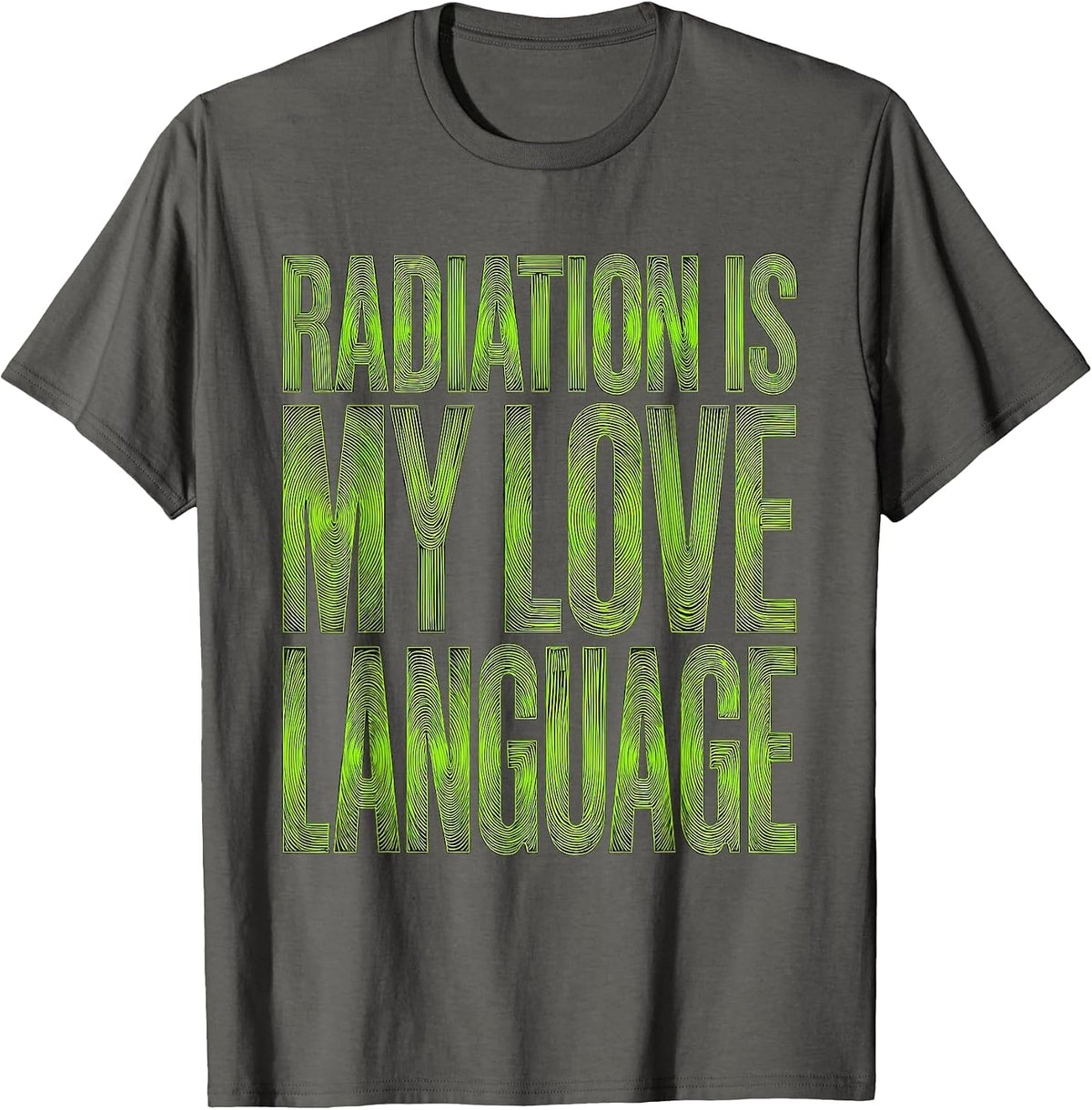 Radiation Is My Love Language Xray Design T-Shirt - Asphalt Grey