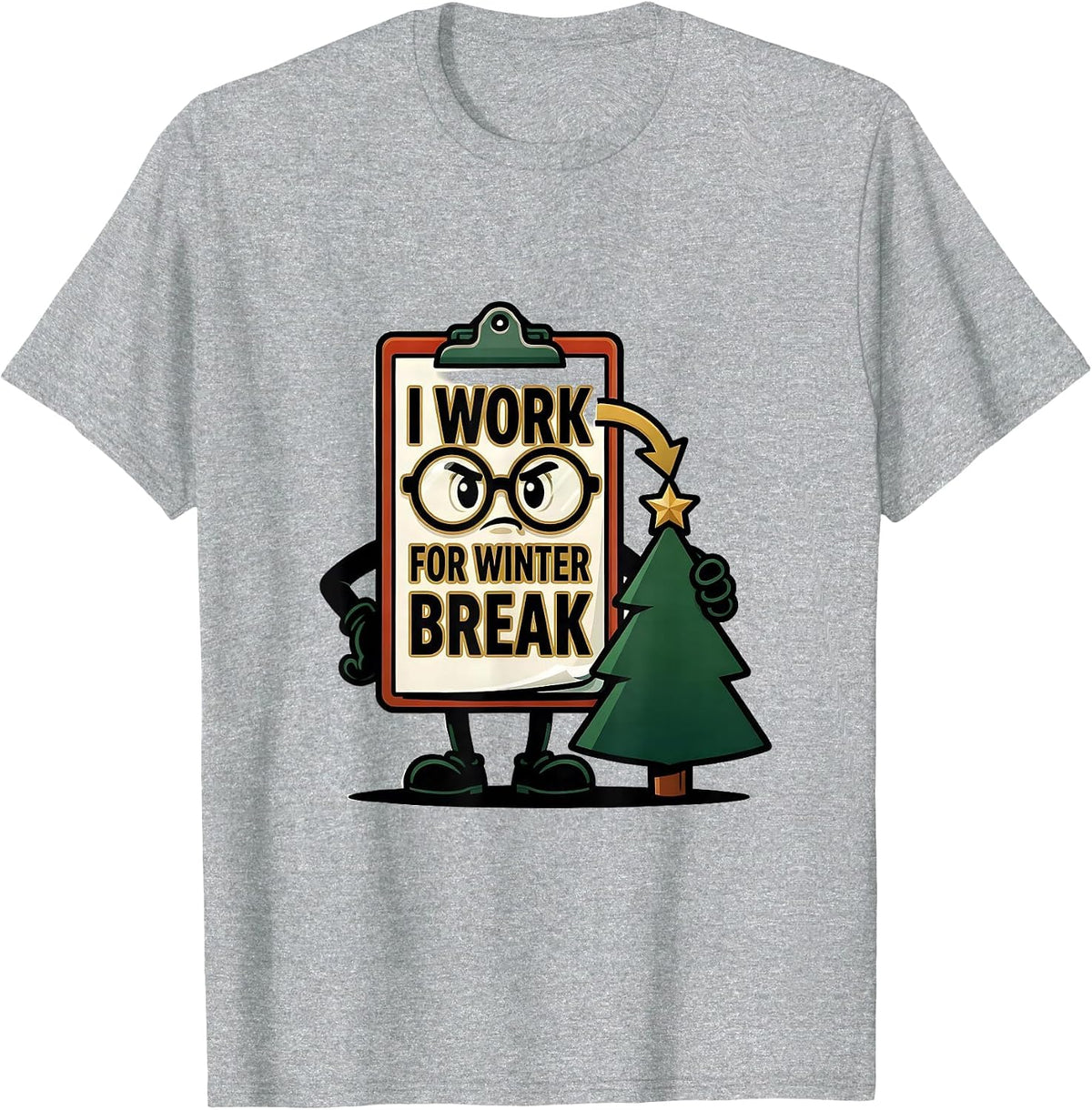 Men's I Work For Winter Break Funny Teacher Christmas Break T-Shirt - Heather Grey
