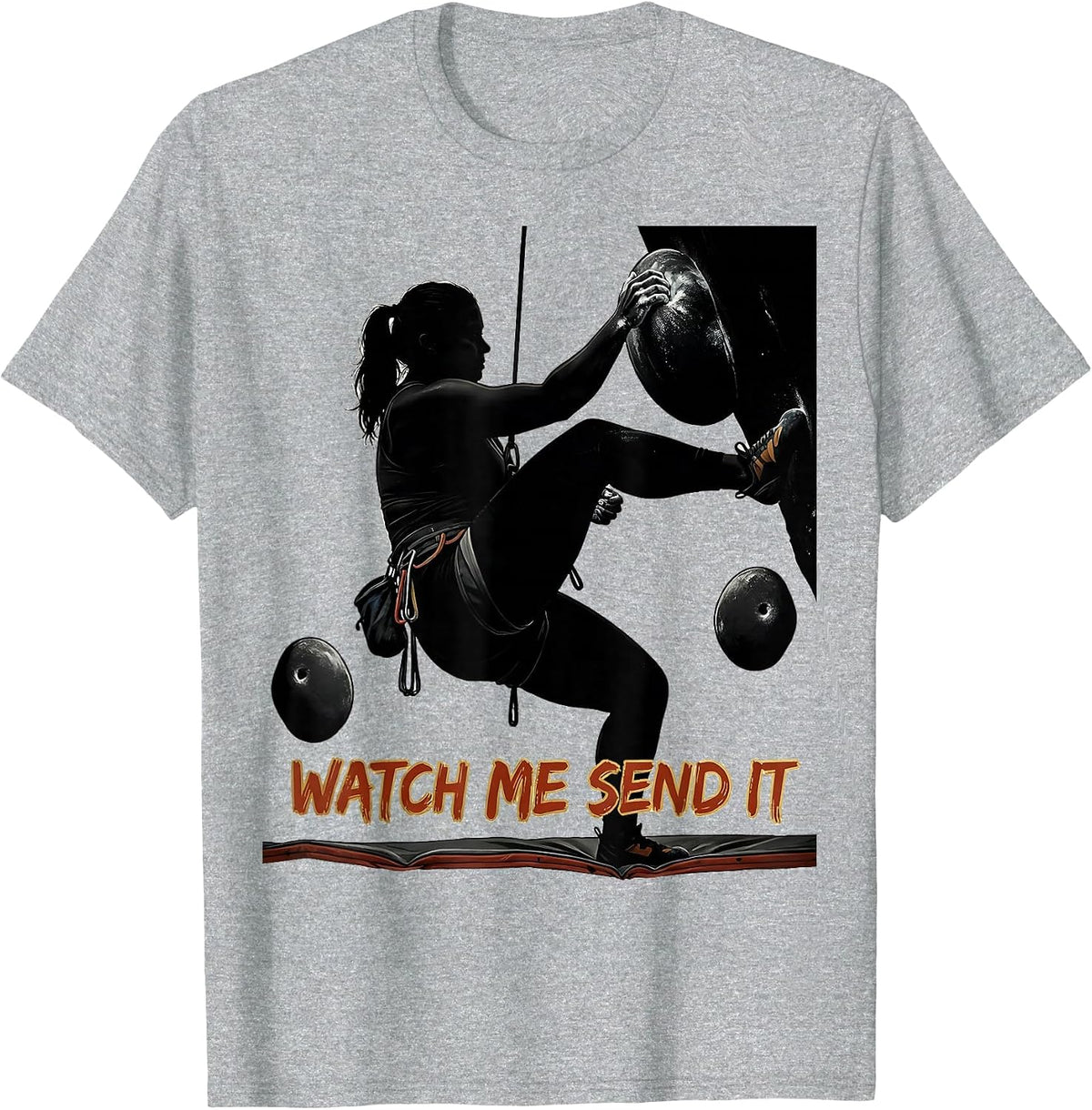 Men's Watch Me Send It Funny Rock Climber Bouldering Humor T-Shirt - Heather Grey