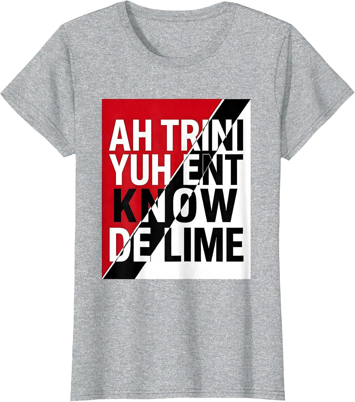 Ah Trini, Yuh Ent Know De Lime National Pride Trinidadian T-Shirt - Heather Grey